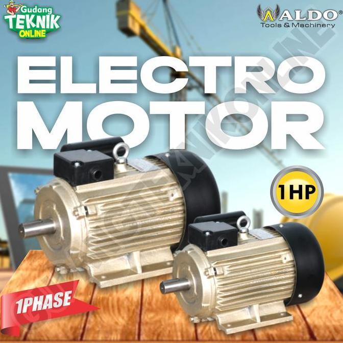 CEFRUCHE Dinamo Motor Penggerak 1Hp 4P 1Ph 1400Rpm ALDO / Elektro Motor ALDO 1 Hp Dinamo Motor Pengg