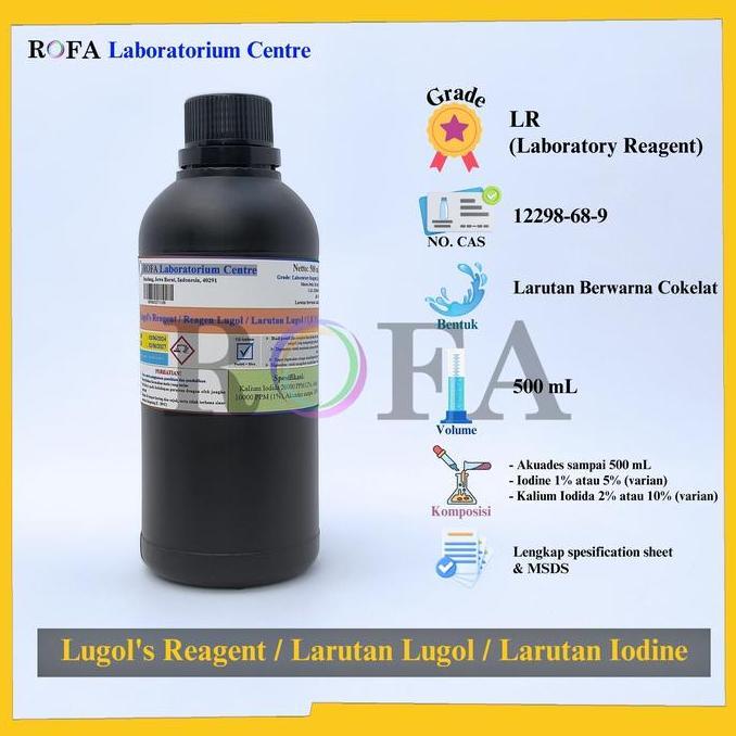 Larutan Lugol / Lugol Solution / Reagen Lugol / Larutan Uji Amilum / Larutan Iodine 500 mL