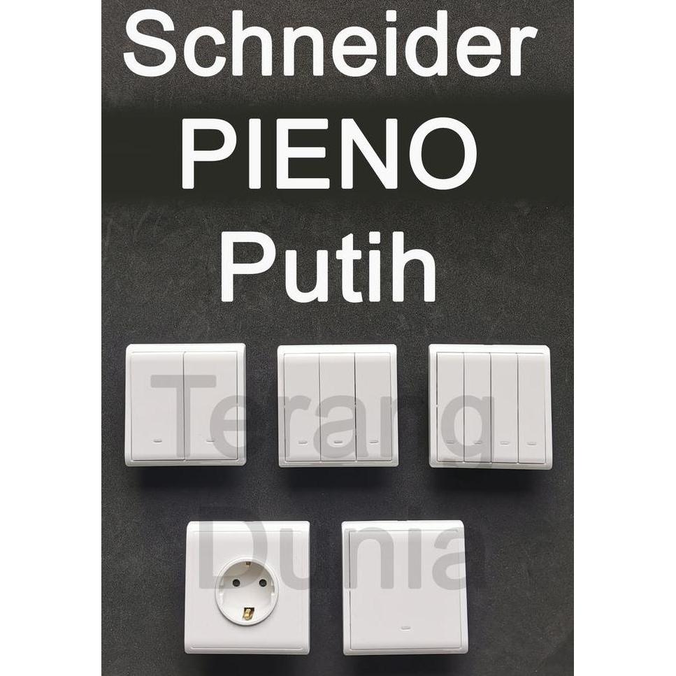 SCHNEIDER PIENO PUTIH SAKLAR SCHNEIDER PIENO STOPKONTAK SCHNEIDER ORIGINAL DAN TERPERCAYA