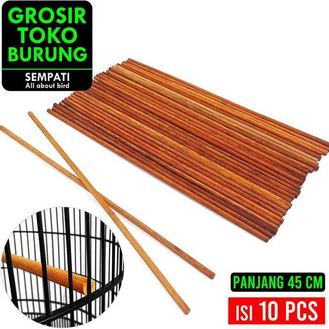 HARGA GROSIR - SEMPATI GROSIR Tangkringan Pangkringan Kayu Ulin Halus Panjang 45cm Diameter 8mm Isi 