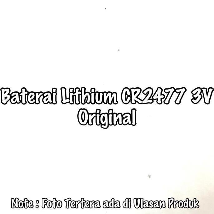 Baterai Lithium CR2477 3V Original Lithium CR 2477 3V