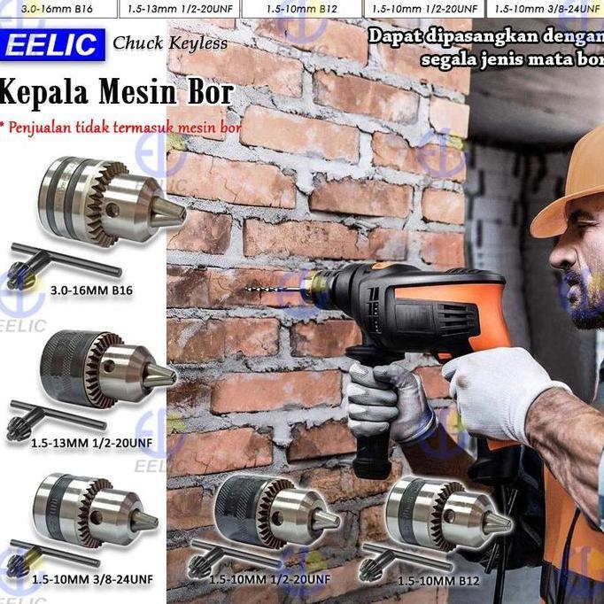 EELIC KMB Kepala Mesin Bor Drill Chuck Atau Chuck Keyless Pengganti Kepala Mesin Bor 16MMSL B16