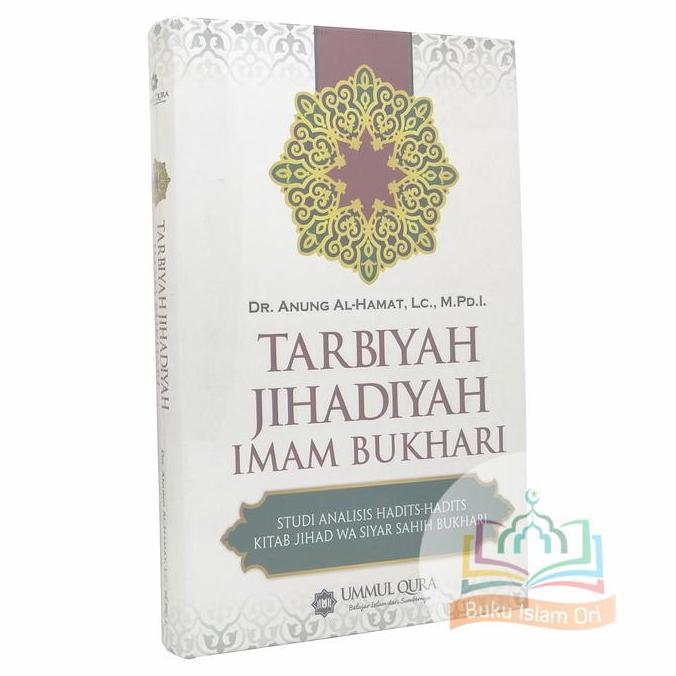Ready Tarbiyah Jihadiyah Imam Bukhari - Ummul Qura