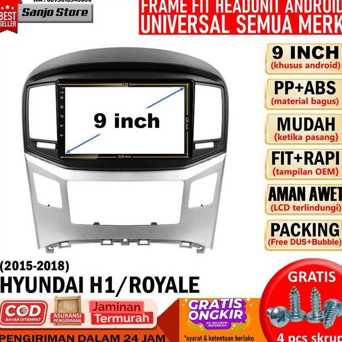 PRODUK FAVORIT - Frame PNP 2015-2018 Hyundai H1 Starex Head Unit Android 9 in Universal