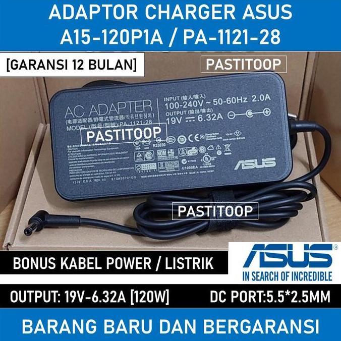 Adaptor Charger Casan Laptop ASUS 19V 6.32A A15-120P1A PA-1121-28 ORIGINAL