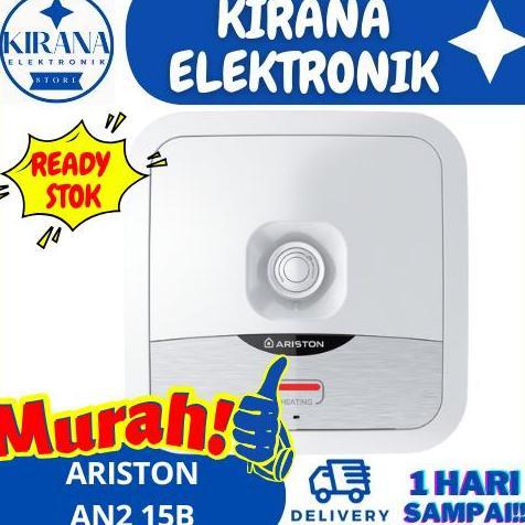 TERLARIS ARISTON AN2 15 B WATER HEATER 15 LITER AN2 15 B / AN2 15B 15L 200 WATT / AN2 10 R