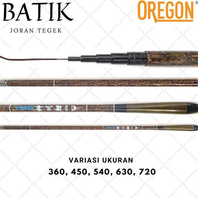 Joran Tegek Oregon Batik 360 450 540 630 720