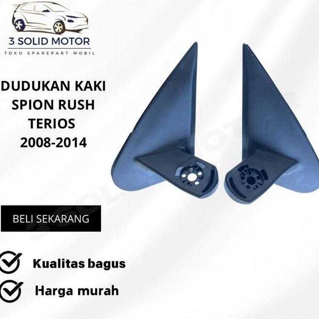 Kaki Spion Rush Terios 2008 2008-2014