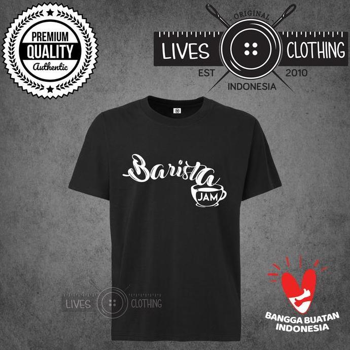 KAOS BARISTA KOPI COFFEE 01 PREMIUM ORIGINAL COMBED 30S AS