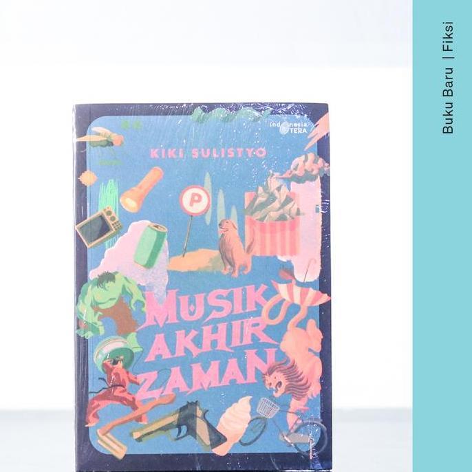 Buku Musik Akhir Zaman - Kiki Sulistyo (Kumpulan Cerita Pendek)