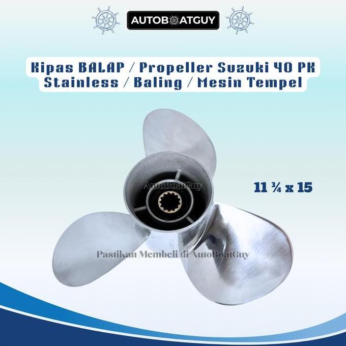 Kipas BALAP / Propeller SUZUKI 40 PK Stainless / Baling / Mesin Tempel