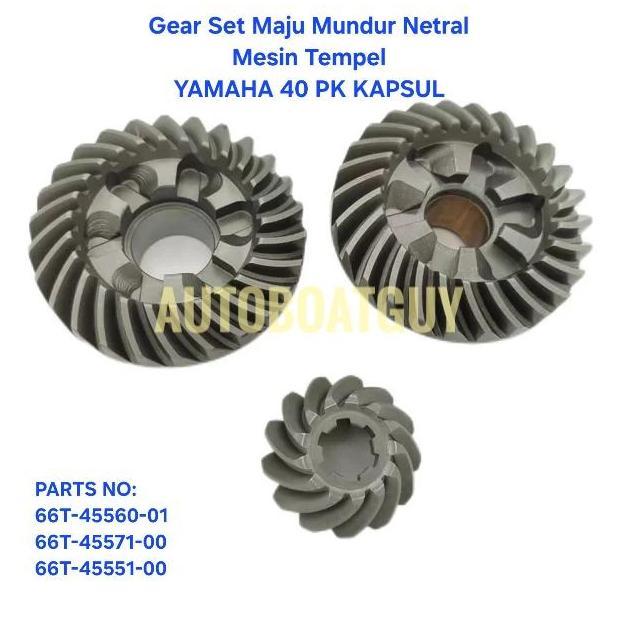 Gear Set / Gigi Maju Mundur Netral Mesin Tempel YAMAHA 40 PK / HP KAPSUL 66T-45560-01/ 66T-45571-00/