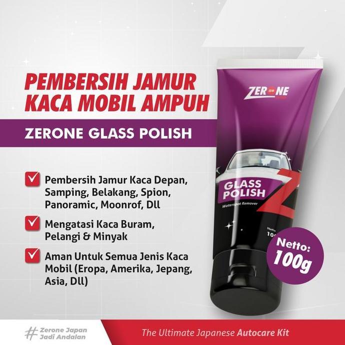 Zerone Japan Primo Glass Polish 100gr Poles Kaca Mobil Pengkilap Pembersih Jamur Kaca Mobil Ampuh Ef