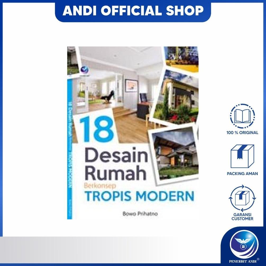 Buku 18 Desain Rumah Berkonsep Tropis Modern