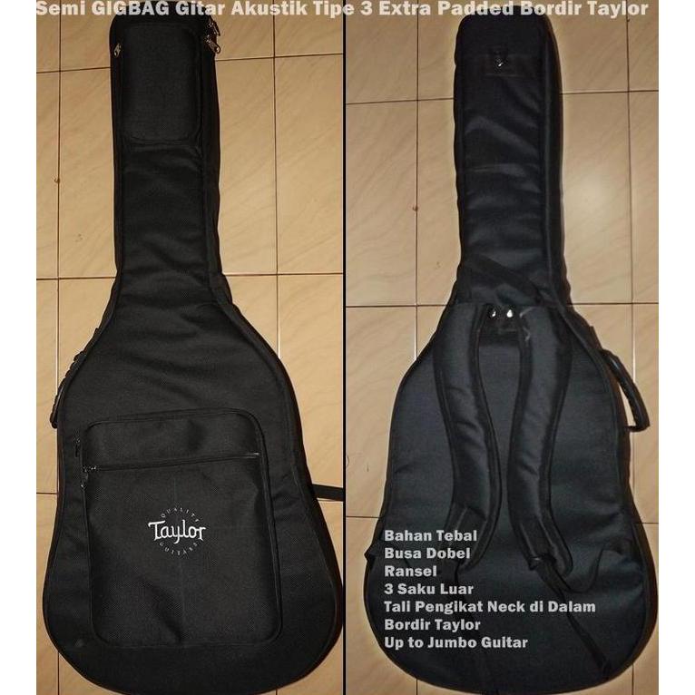 Semi GIGBAG Gitar Akustik Tipe 3 Extra Padded Bordir Taylor murah