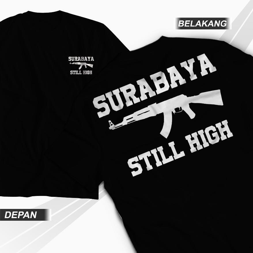 Kaos Surabaya Still  High Kaos Distro Surabaya Unisex