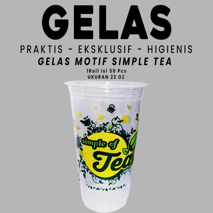 Gelas Printing Simple Tea Uk 22 Oz - 1 Roll isi 50 Pcs Dan Gelas Plastik Motif Teh Gelas Oz Gelas Pl