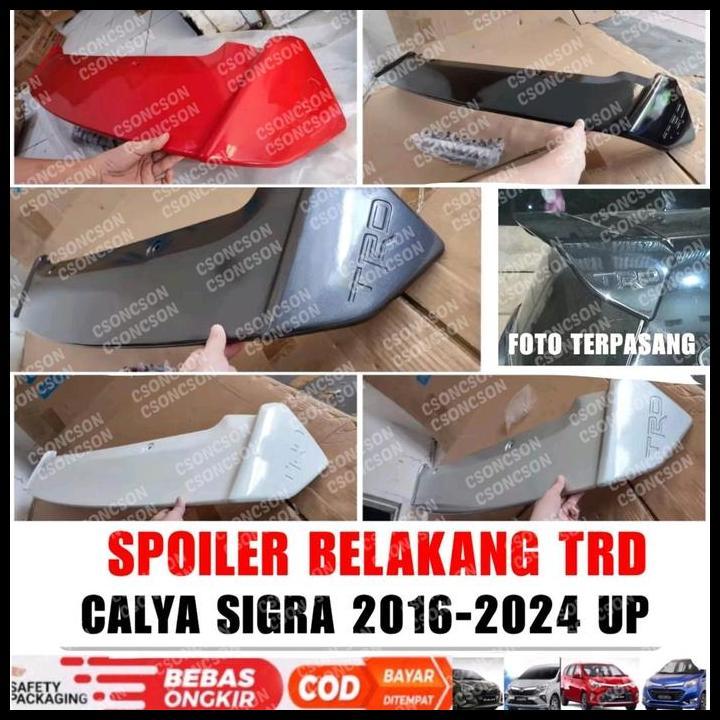 HOT DEAL SPOILER BELAKANG CALYA SIGRA 2016 2023 2024 2025 TRD WARNA BODY LAMPU 