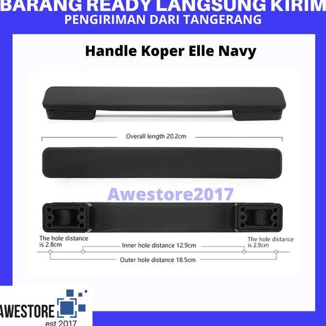 Handle Koper Pegangan Handel Luggage Pengganti Elle Navy Strap Replace
