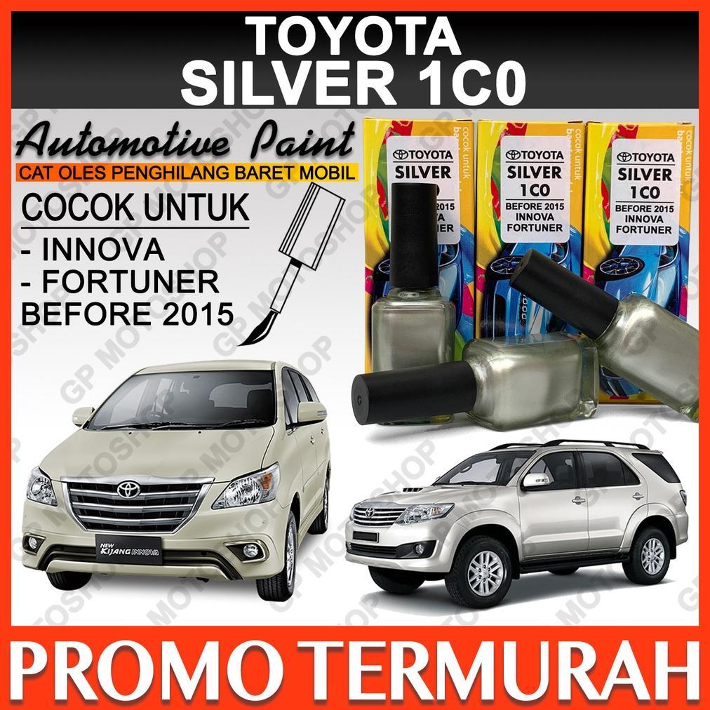 NEW TOYOTA SILVER 1C0 CAT OLES PENGHILANG BARET MOBIL LECET GORES CAT SILVER METALIK INNOVA FORTUNER