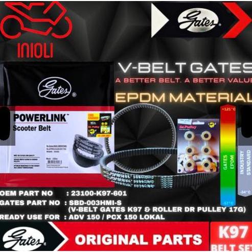 VAN BELT SET GATES POWERLINK ADV 150 PCX 150 LOKAL K97 ROLLER DR PULLEY 17 GRAM 17GR GATES ORI ORINA