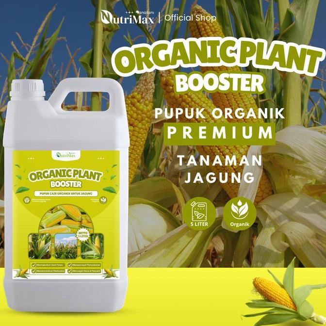 ORGANIC PLANT BOOSTER  JAGUNG 5 LITER - Pupuk Organik Cair Dan ZPT Khusus Tanaman Jagung - Mempercep