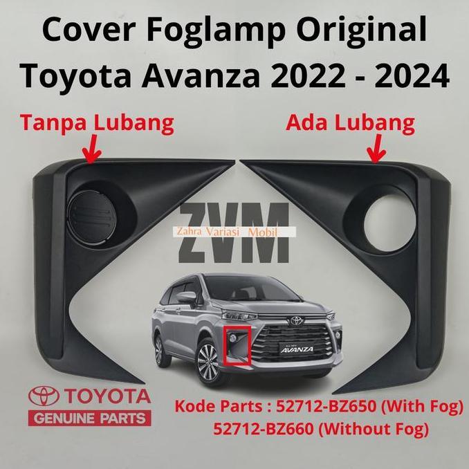 Cover Foglamp Original Toyota Avanza 2022 2023 2024 Kode Parts : 52712-Bz660 (With Fog)  52712-Bz670