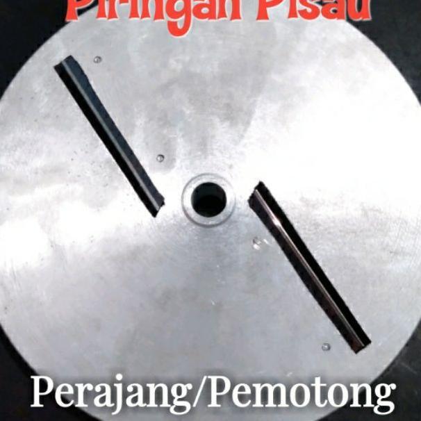 Piringan Pisau Perajang Singkong & Pisau Pemotong Umbi
