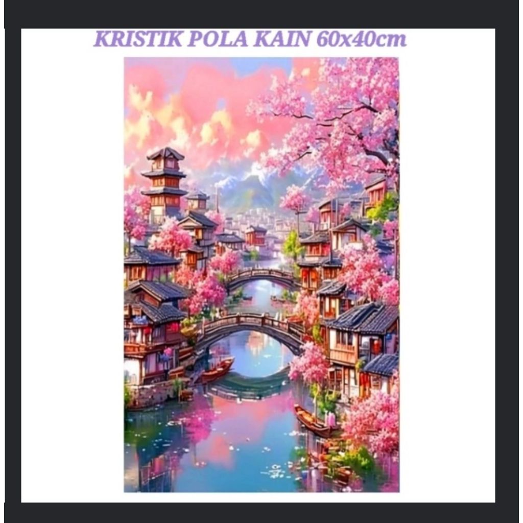 DIY CROSS STITCH PEMANDANGAN DANAU RUMAH ORIENTAL SAKURA POLA KAIN PAKET KRISTIK