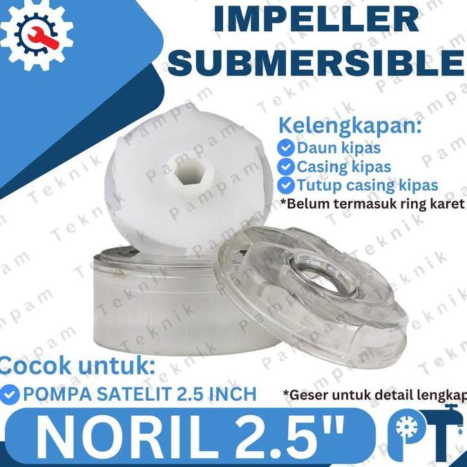 Kipas Impeller Satelit 2.5 Inch Noril San-Ei / Impeler Sibel 2 1/2" Plastik Submersible - Sparepart 