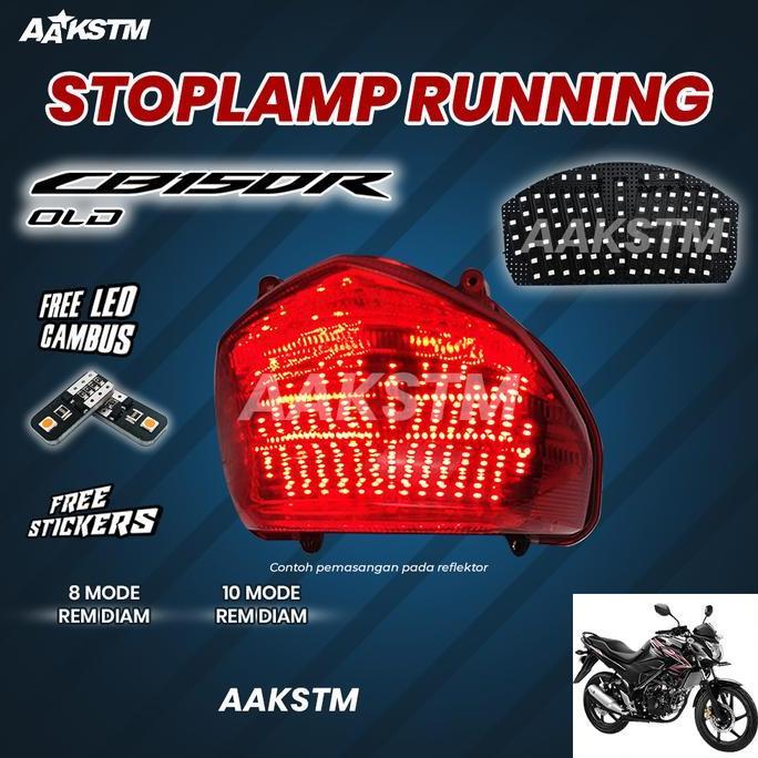 STOPLAMP RUNNING CB 150R OLD LAMPU REM LED BELAKANG 8 & 10 MODE VARIASI MOTOR  AAKASTEM TERBAIK