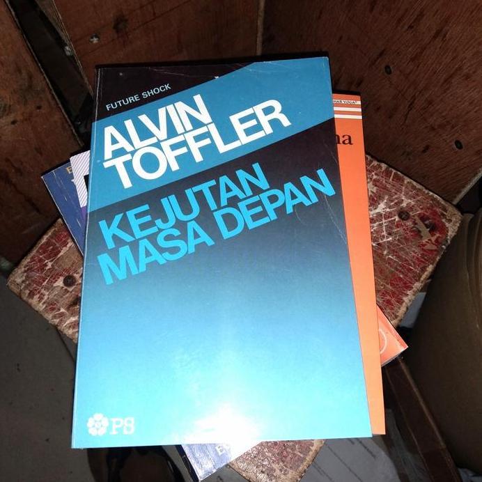 Alvin Toffler KEJUTAN MASA DEPAN