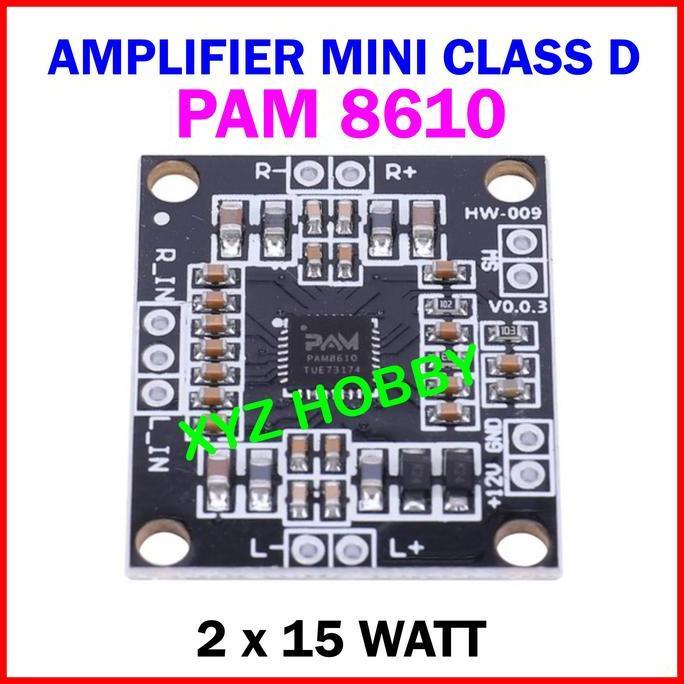 Ampli Mini PAM 8610 Class D Power Amplifier 2 x 15 Watt PAM8610 Suku Cadang