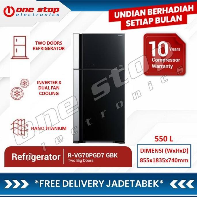 HITACHI R-VG70PGD7 / RVG70PGD7 GBK Kulkas 2 Pintu Glass Door 550 L