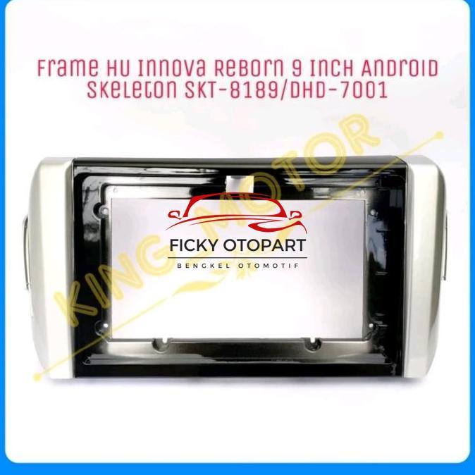 Frame Hu Innova Reborn 9 Inch Android Tahan Lama