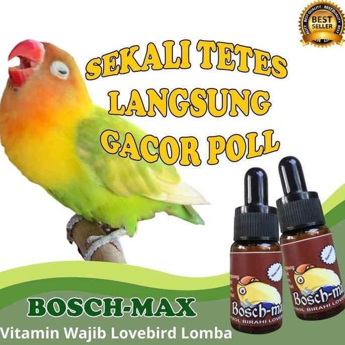 BOSCH-MAX VITAMIN LOVEBIRD GACOR KONSLET