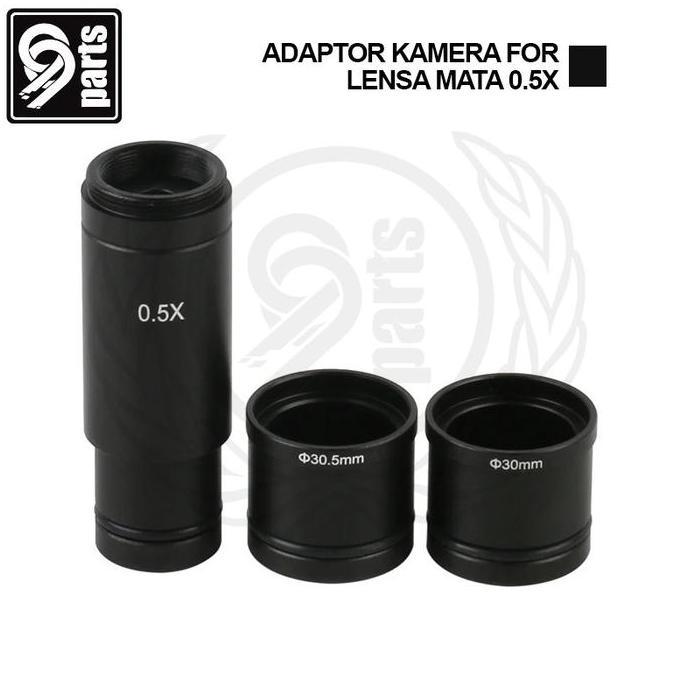 ADAPTOR KAMERA MIKROSKOP FOR LENSA MATA 0.5X / LENSA SAMBUNG MIKROSKOP UNTUK KAMERA MIKROSKOP / ADAP