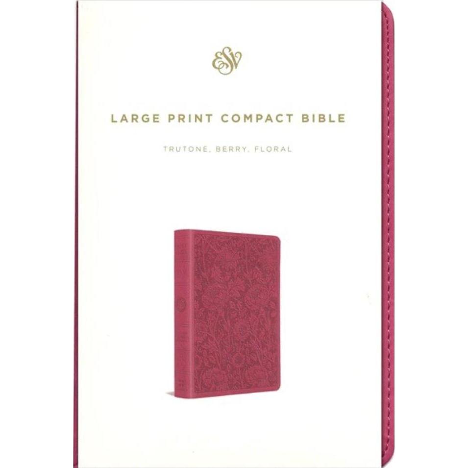 Esv Large Print Compact Bible Trutone Leathersoft