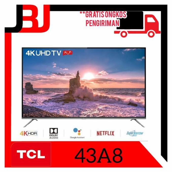 TCL 43 INCH ANDROID TV 43A8 ANDROID 4K TCL 43A8 SERIES A8 43"
