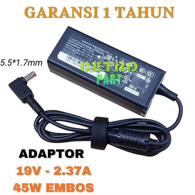 DR354 - Super murah Adaptor Charger Compatible As-pire 3 A314-32 A314-32-C3X0 - 19V 2.37A 5.5*1.7mm 