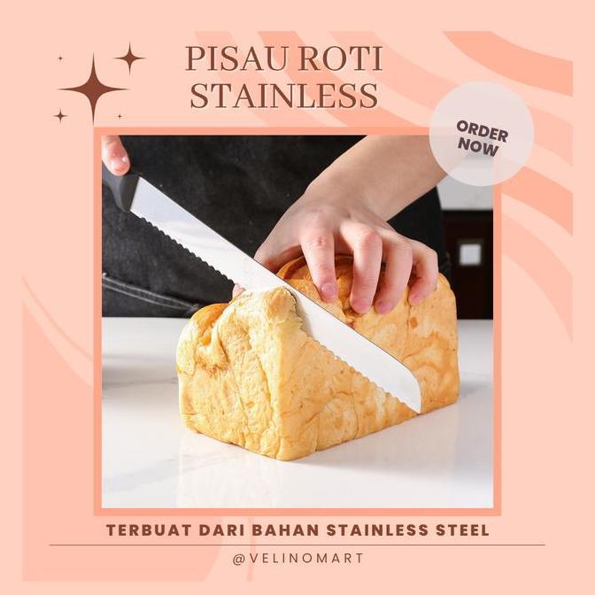 Pilihan- Pisau Roti Stainless Panjang / Pisau Pemotong Roti / Serrated Bread Cake Knife / Pisau Roti