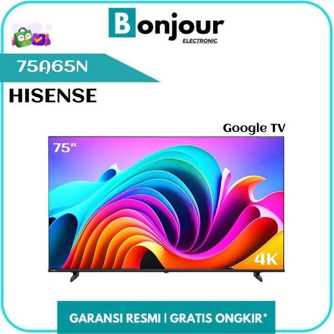 LED TV 4K Hisense 75 Inch 75A65N Google TV Hisense 75A65N Pengganti 75A6500K
