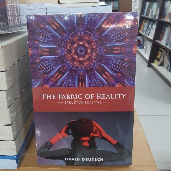 TERBARU - Buku The Fabric Of Reality Struktur Realitas By David Deutsch