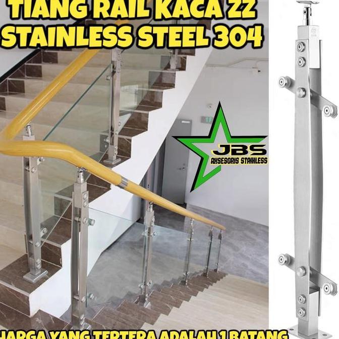 Tiang Railing Kaca Ss 304 Kaca Zz- Railing Tangga Stainless Steel Ss 304-Railing Tangga Modern
