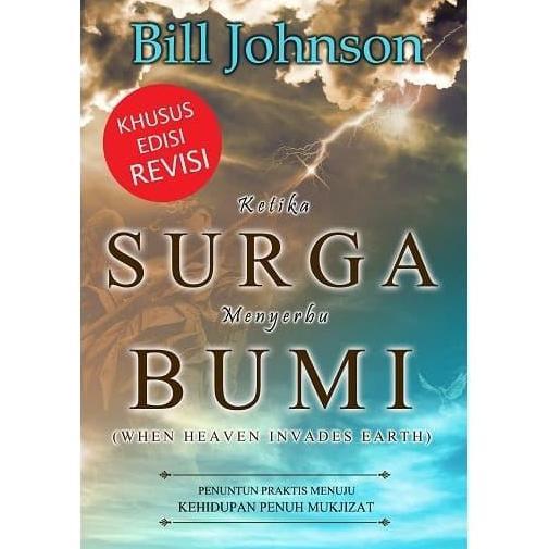Ketika Surga Menyerbu Bumi (Bill Johnson)