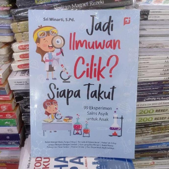 Buku JADI ILMUWAN CILIK SIAPA TAKUT