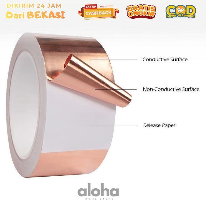 ALHM - 50mmx10m Copper Foil Tape Adhesive Isolasi Conductive Copper Tape Tembaga Foil Tape Tembaga K