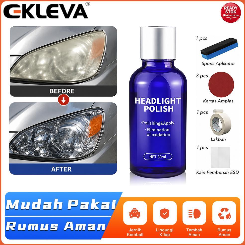 EKLEVA Headlight Restoration Kit Cairan Poles Lampu Mobil Penghilang Baret & Kuning Kusam 30ml