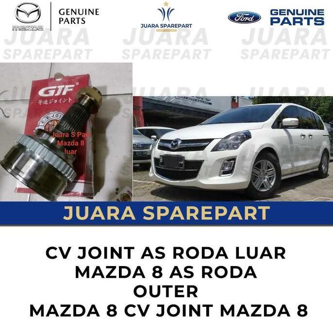 cv joint as Roda luar Mazda 8 as Roda outher Mazda 8 cv joint Mazda 8