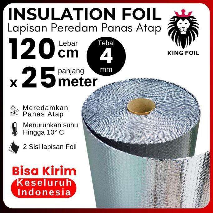 Bubble Alumunium Buble Foil Meteran 25m x 120cm Peredam Panas Atap
